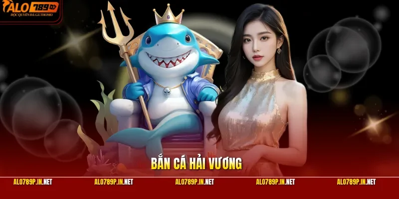 Bắn Cá Hải Vương