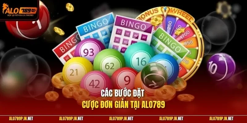 Các bước đặt cược đơn giản tại ALO789