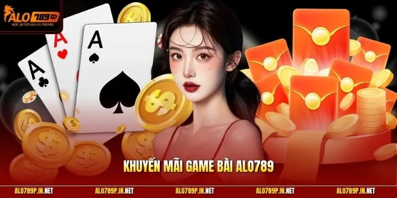 Khuyến mãi game bài ALO789