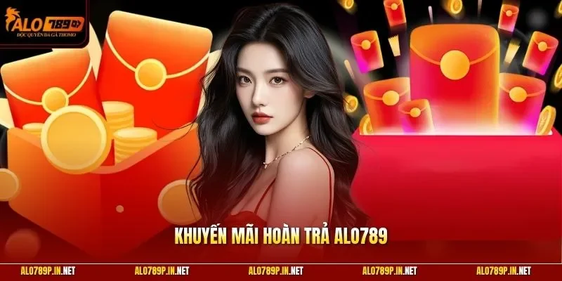 Khuyến mãi hoàn trả ALO789