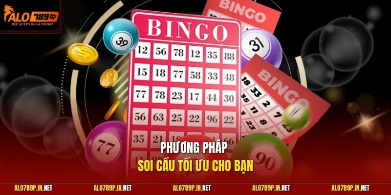 Phương pháp soi cầu tối ưu cho bạn