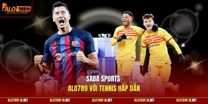 Saba Sports ALO789 với tennis hấp dẫn