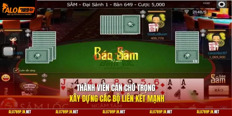 Thành viên cần chú trọng xây dựng các bộ liên kết mạnh
