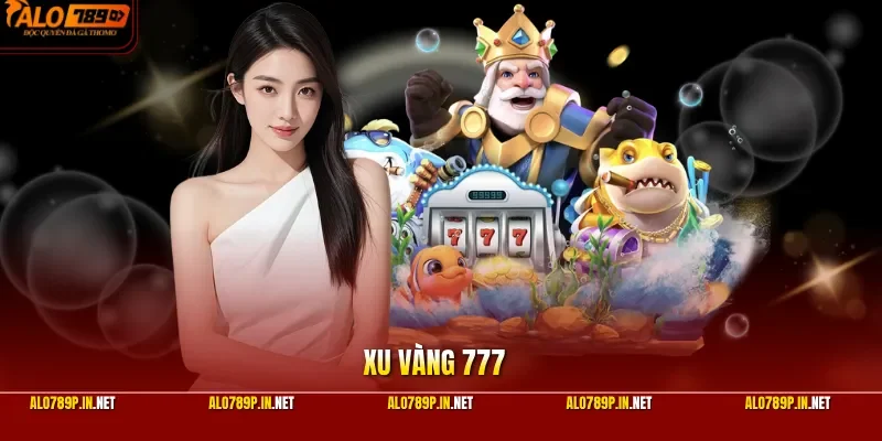 Xu Vàng 777